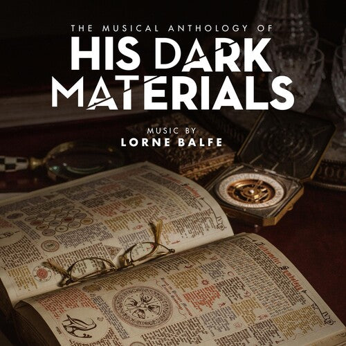 Balfe, Lorne: The Musical Anthology of His Dark Materials