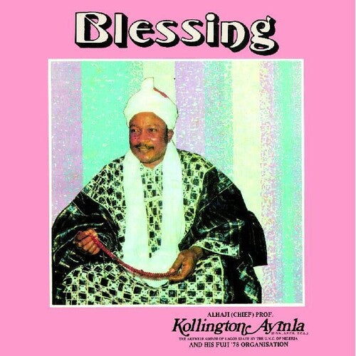 Ayinla, Kollington & His Fuji '78 Organisation: Blessing