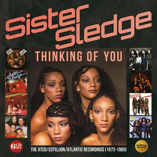 Sister Sledge: Thinking Of You: Atco / Cotillion / Atlantic Recordings 1973-1985