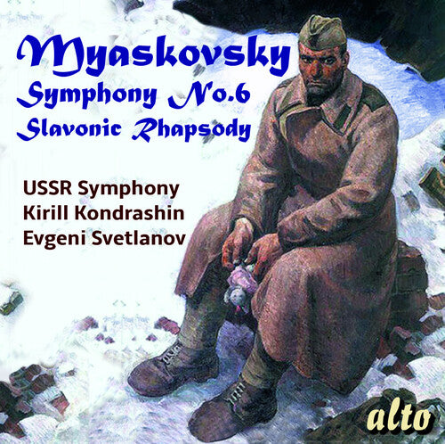 Ussr Symphony Orchestra / Kondrashin, Kirill: Myaskovksy: Symphony 6 / Slavonic Rhapsody