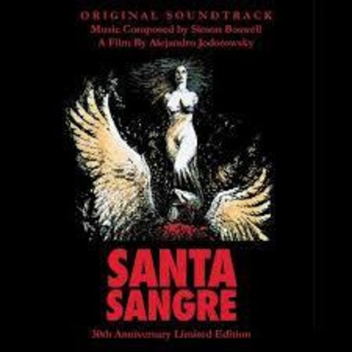 Boswell, Simon: Santa Sangre (Original Soundtrack) (30th Anniversary Limited Edition)