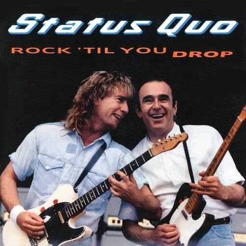 Status Quo: Rock Till You Drop