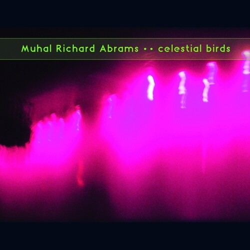 Abrams, Muhal Richard: Celestial Birds