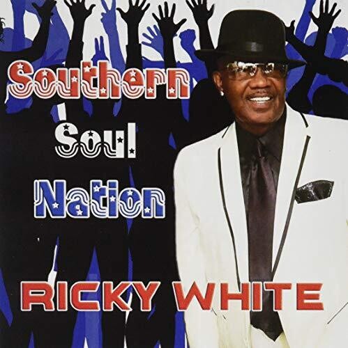 White, Ricky: Southern Soul Nation