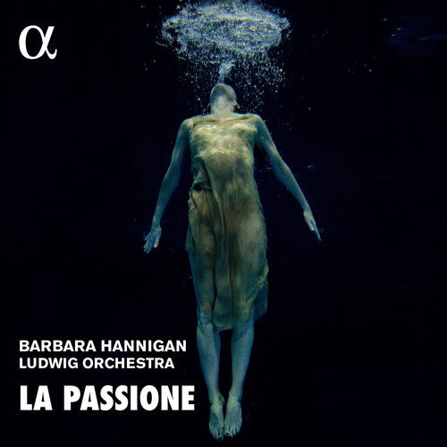 Grisey / Hannigan / Ludwig Orchestra: Passione