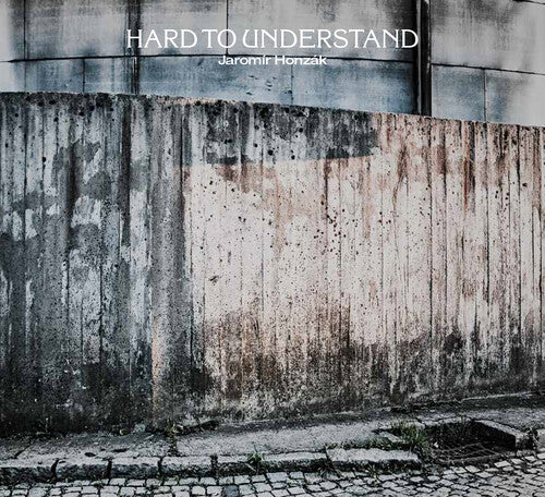 Honzak: Hard to Understand