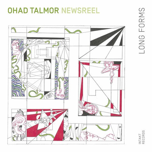 Talmor / Ohad Talmor Newsreel Sextet: Long Forms