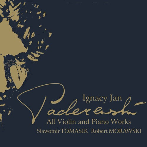 Paderewski / Tomasik / Morawski: All Violin & Piano Works