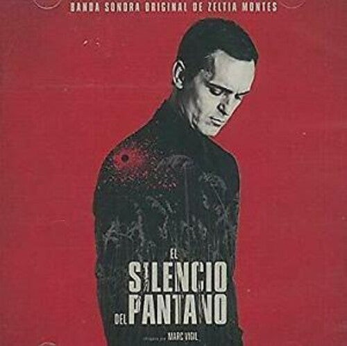 Montes, Zeltia: El Silencio Del Pantano (The Silence of the Marsh) (Original Soundtrack)