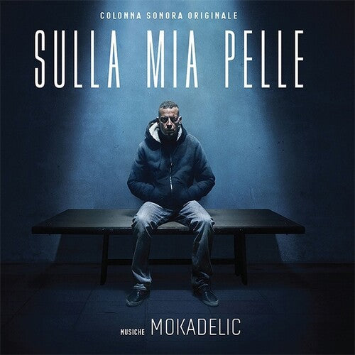 Sulla Mia Pelle / O.S.T.: Sulla Mia Pelle (On My Skin: The Last Seven Days of Stefano Cucchi) (Original Soundtrack)