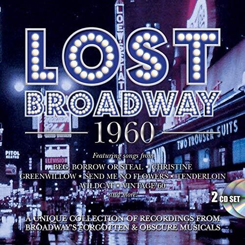 Lost Broadway 1960: Broadway's Forgotten & Obscure: Lost Broadway 1960: Broadway's Forgotten & Obscure Musicals / Various