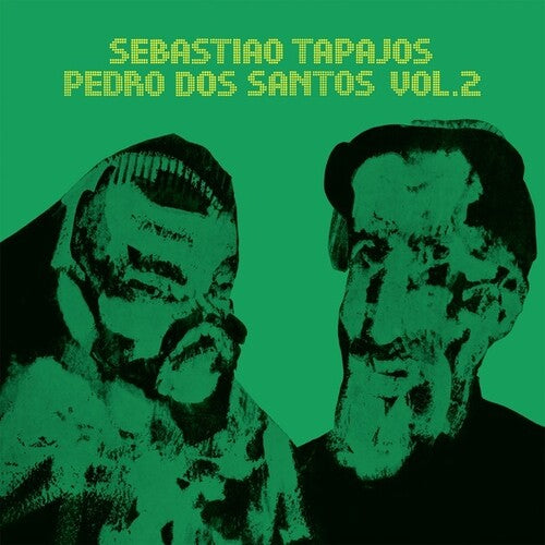 Tapajos, Sebastiao / Pedro Dos Santos: Volume 2