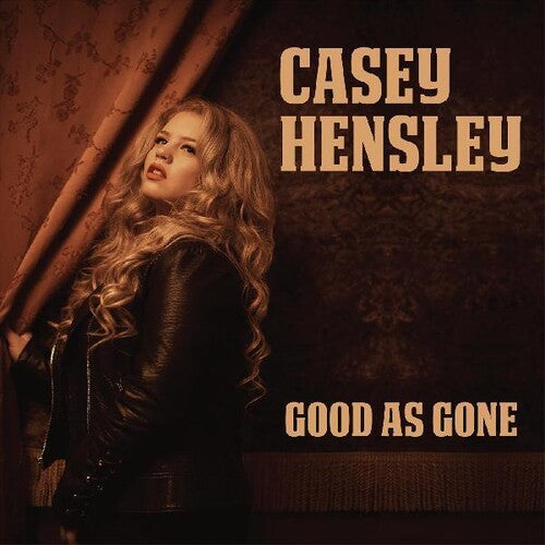 Hensley, Casey: Good As Gone