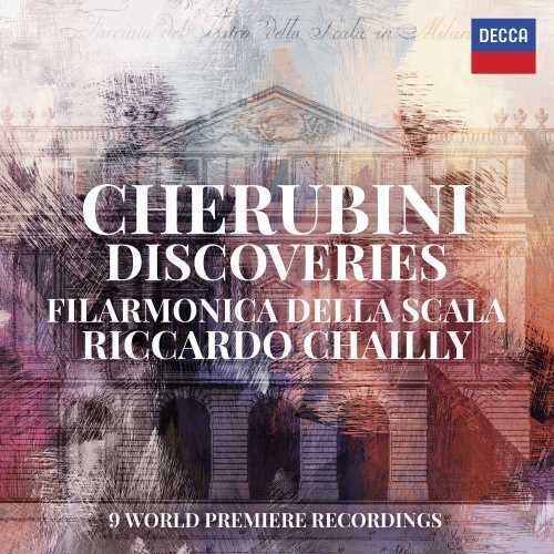 Chailly, Riccardo / Orchestra Filarmonica Della: Cherubini Discoveries