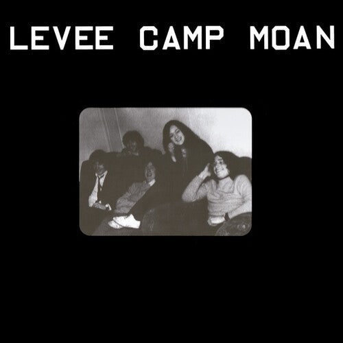 Levee Camp Moan: Levee Camp Moan