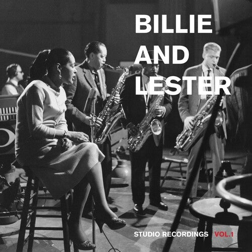 Billie and Lester: Studio Recordings Vol. 1