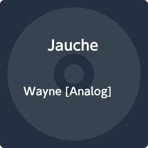 Jauche: Wayne