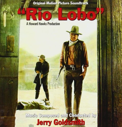 Goldsmith, Jerry: Rio Lobo (Original Motion Picture Soundtrack)