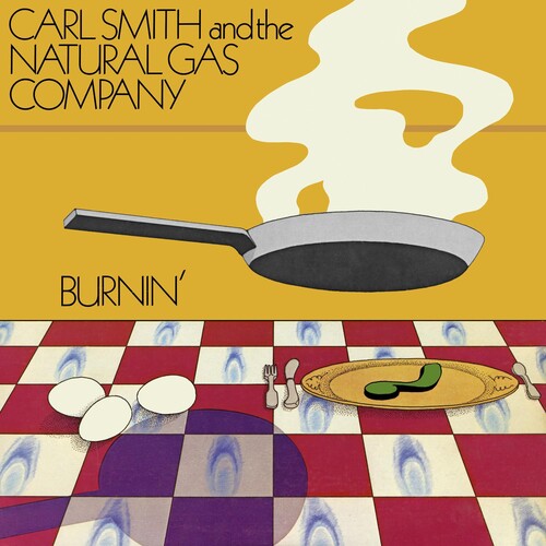 Smith, Carl & the Natural Gas Company: Burnin'