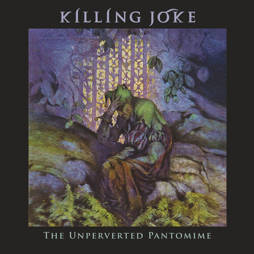 Killing Joke: Unperverted Pantomime
