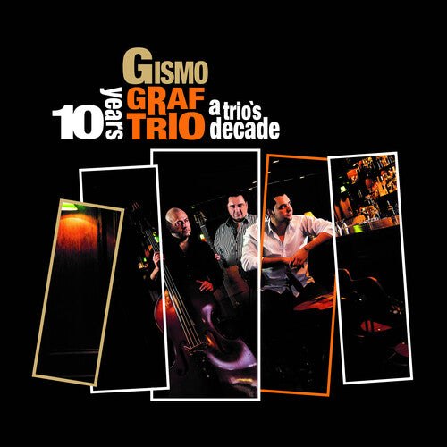 Gismo Graf Trio: Trio's Decade