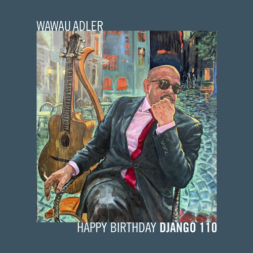 Adler, Wawau: Happy Birthday Django 110