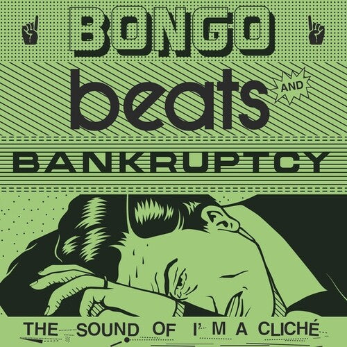 Bongo Beats & Bankruptcy: I'm a Cliche / Various: Bongo Beats and Bankruptcy: Sound of I'm A Cliche (Various Artists)