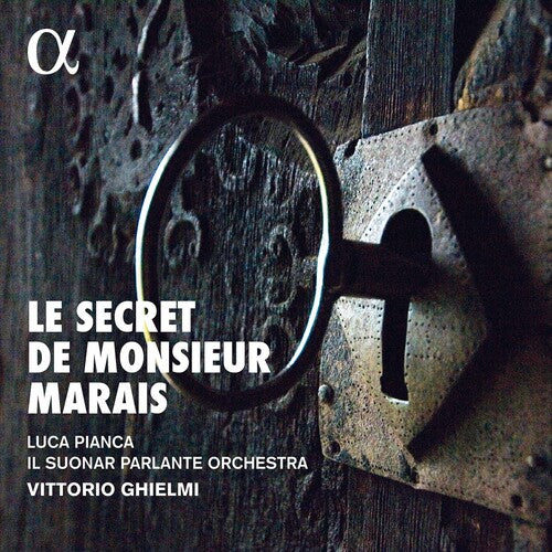 Marais / Pianca / Ghielmi: Secret de Monsieur Marais