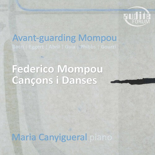 Avant-Guarding Mompou / Various: Avant-Guarding Mompou