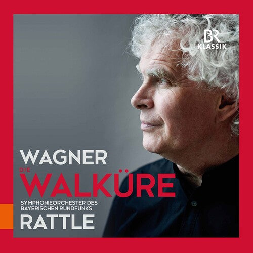 Wagner / Rattle: Wagner: Die Walküre