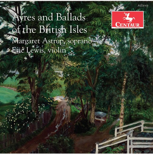 Clarke / Astrup / Housman: Ayres & Ballads of the British