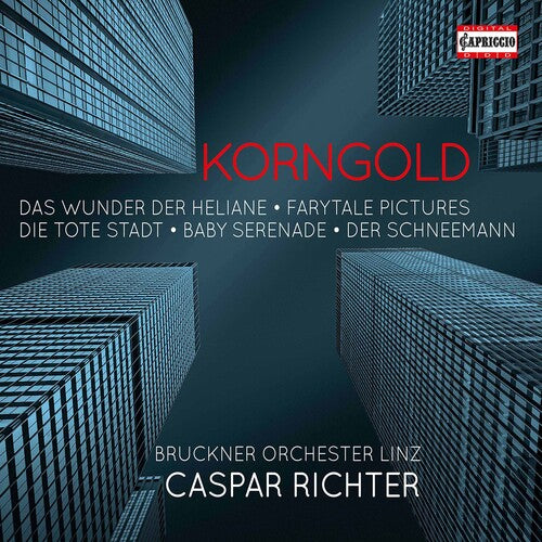 Korngold / Bruckner Orchester Linz / Richter: Korngold Essentials