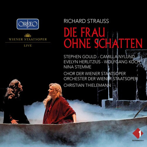 Strauss / Thielemann: Die Frau Ohne Schatten