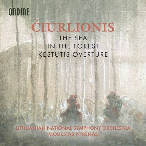 Ciurlionis / Lithuanian National Symphony Orch: Sea / in the Forest