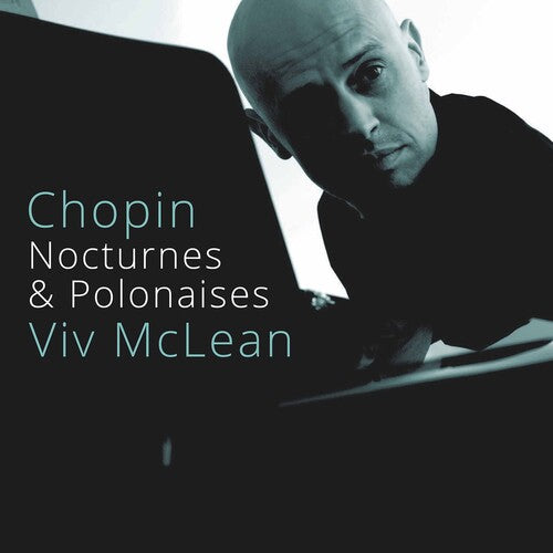 Chopin / McLean: Nocturnes & Polonaises