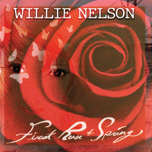 Nelson, Willie: First Rose Of Spring
