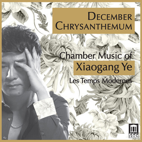 Ye / Temps Modernes / Chang: December Chrysanthemum