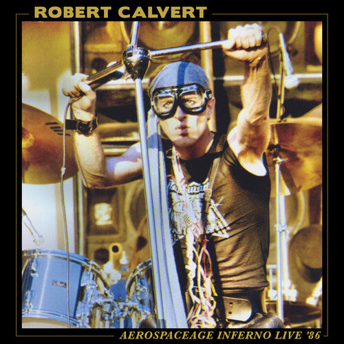Calvert, Robert: Aerospaceage Inferno Live '86