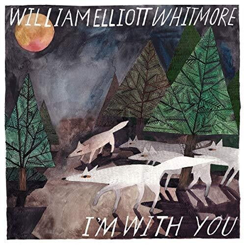 Whitmore, William Elliott: I'm With You