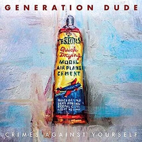 Generation Dude: Crimes Against Yourself