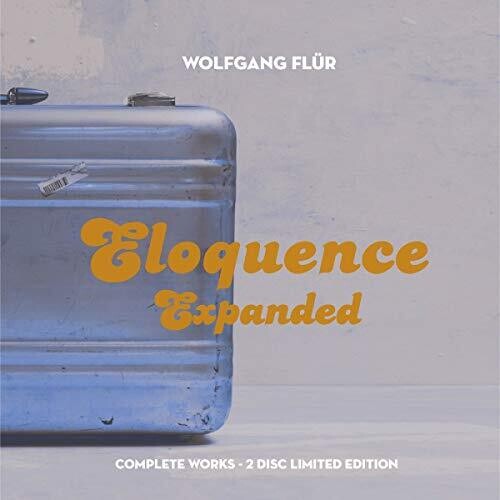 Flur, Wolfgang: Eloquence Expanded: Complete Works (2CD Ltd Edition)