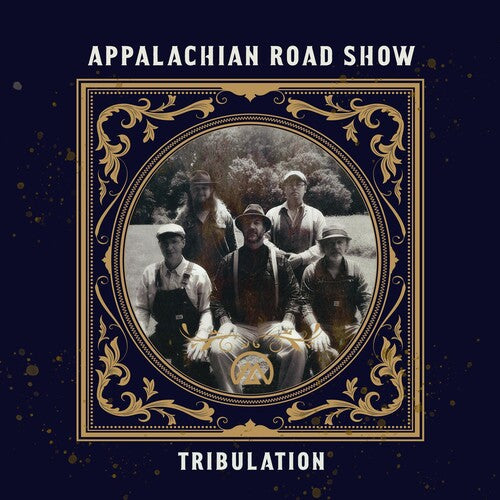 Appalachian Road Show: Tribulation