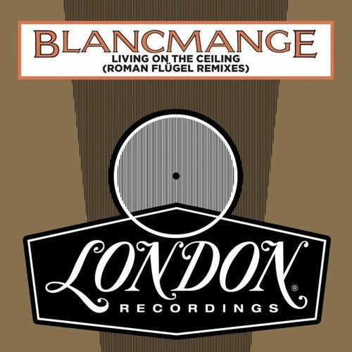 Blancmange: Living On The Ceiling (Roman Flugel Remixes)