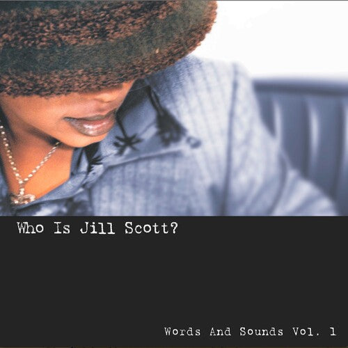 Scott, Jill: Who Is Jill Scott: Words And Sounds, Vol. 1