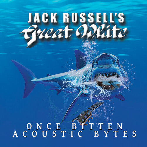 Jack Russell'S Great White: Once Bitten Acoustic Bytes