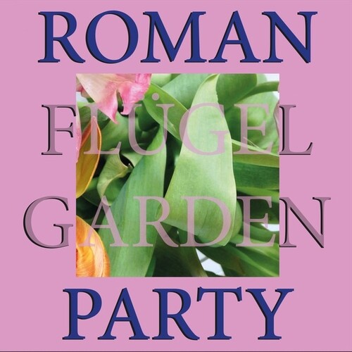 Flugel, Roman: Garden Party