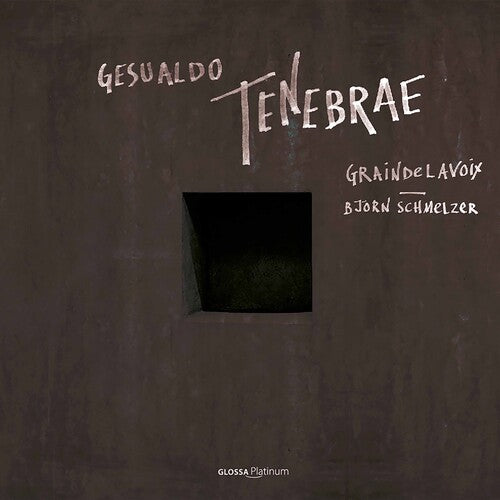 Gesualdo / Graindelavoix / Schmelzer: Tenebrae