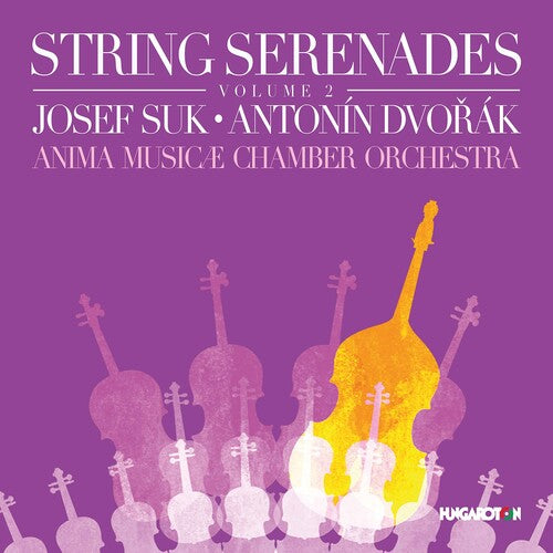 Dvorak / Anima Musicae Chamber Orchestra: String Serenades 2