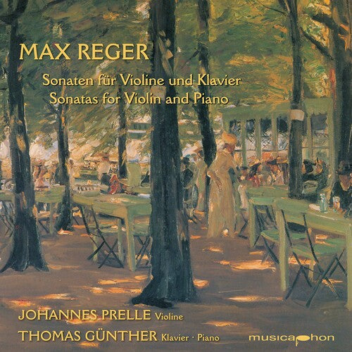 Reger / Prelle / Gunther: Sonatas for Violin & Piano