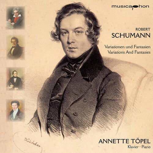 Schumann / Toepel: Variations & Fantasies